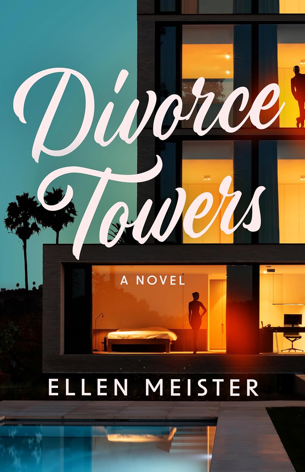 Divorce Towers by Ellen Meister 