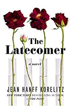 The Latecomer by Jean Hanff Korelitz 