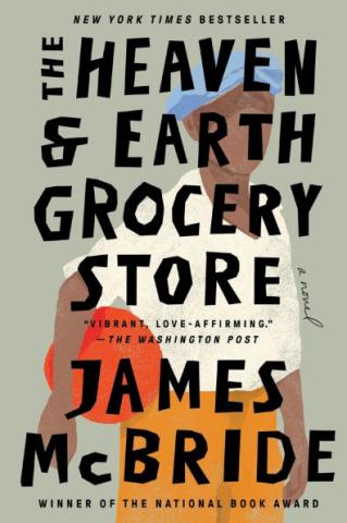 The Heaven & Earth Grocery Store by James McBride