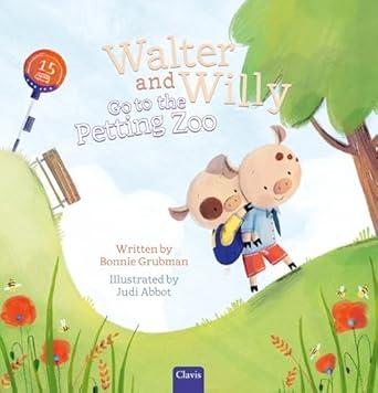Book cover of Walter and Willy Go to the Petting Zoo