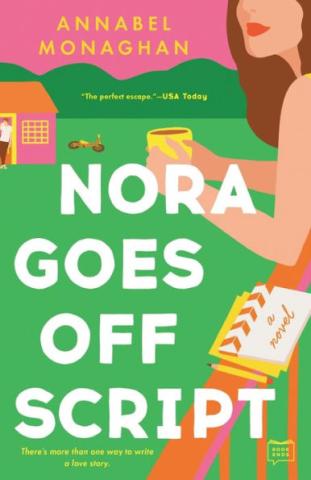 Nora Goes Off Script by Annabel Monaghan 