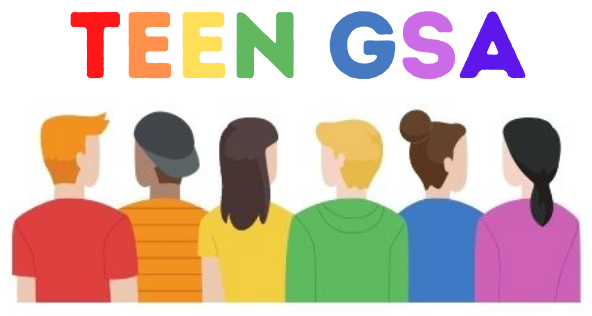 The words TEEN GSA across the top, each letter is a different color of the rainbow. Underneath is 6 teenagers representing the colors of the rainbow.