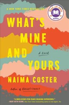 WHAT'S MINE AND YOURS by Naima Coster