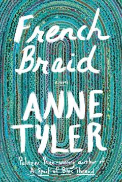 French Braid by Anne Tyler