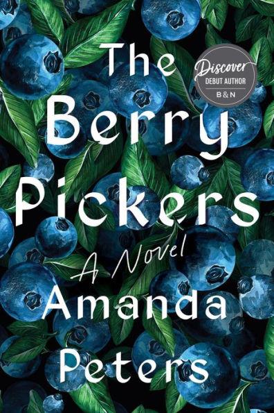 The Berry Pickers by Amanda Peters