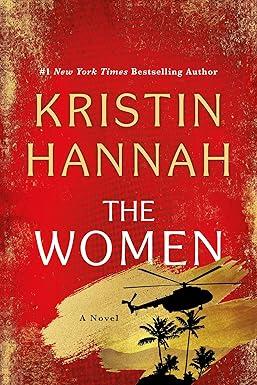 The Women by Kristin Hannah